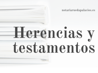 Testamentos archivos Blog Notaría Blanca Palacios